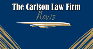 The Carlson Law Firm news