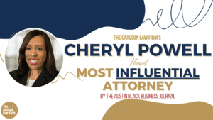 The Carlson Law Firm's Cheryl Powell was named one of Austin's Most Influential Attorneys