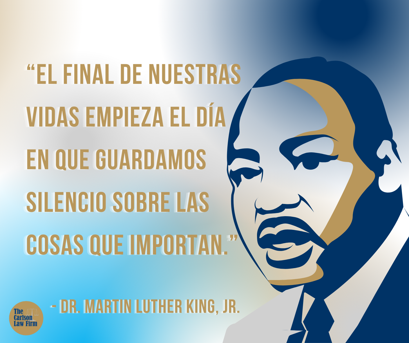 Cita 4 de MLK: “Nuestras vidas comienzan a terminar el día en que guardamos silencio sobre las cosas que importan”.