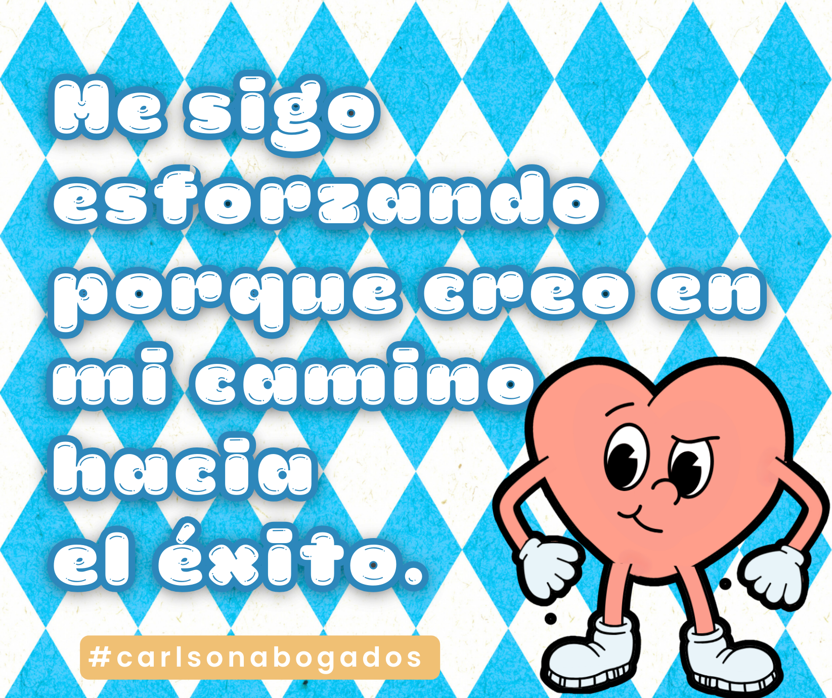 afirmaciones positivas para la salud mental juvenil, diseño retro con una caricatura de corazon. el mensaje lee, "Me sigo esforzando porque creo en mi camino hacia el éxito"