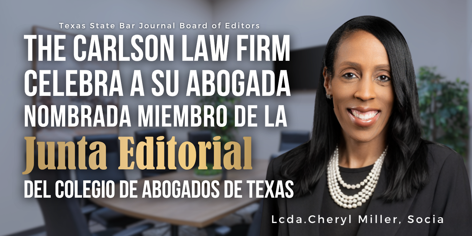 Cheryl agobada nombrada al consejo editorial del colegio de abogados de Texas 2026