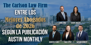 The Carlson Law Firm tiene abogados de los mejores segun la revista Austin Monthly