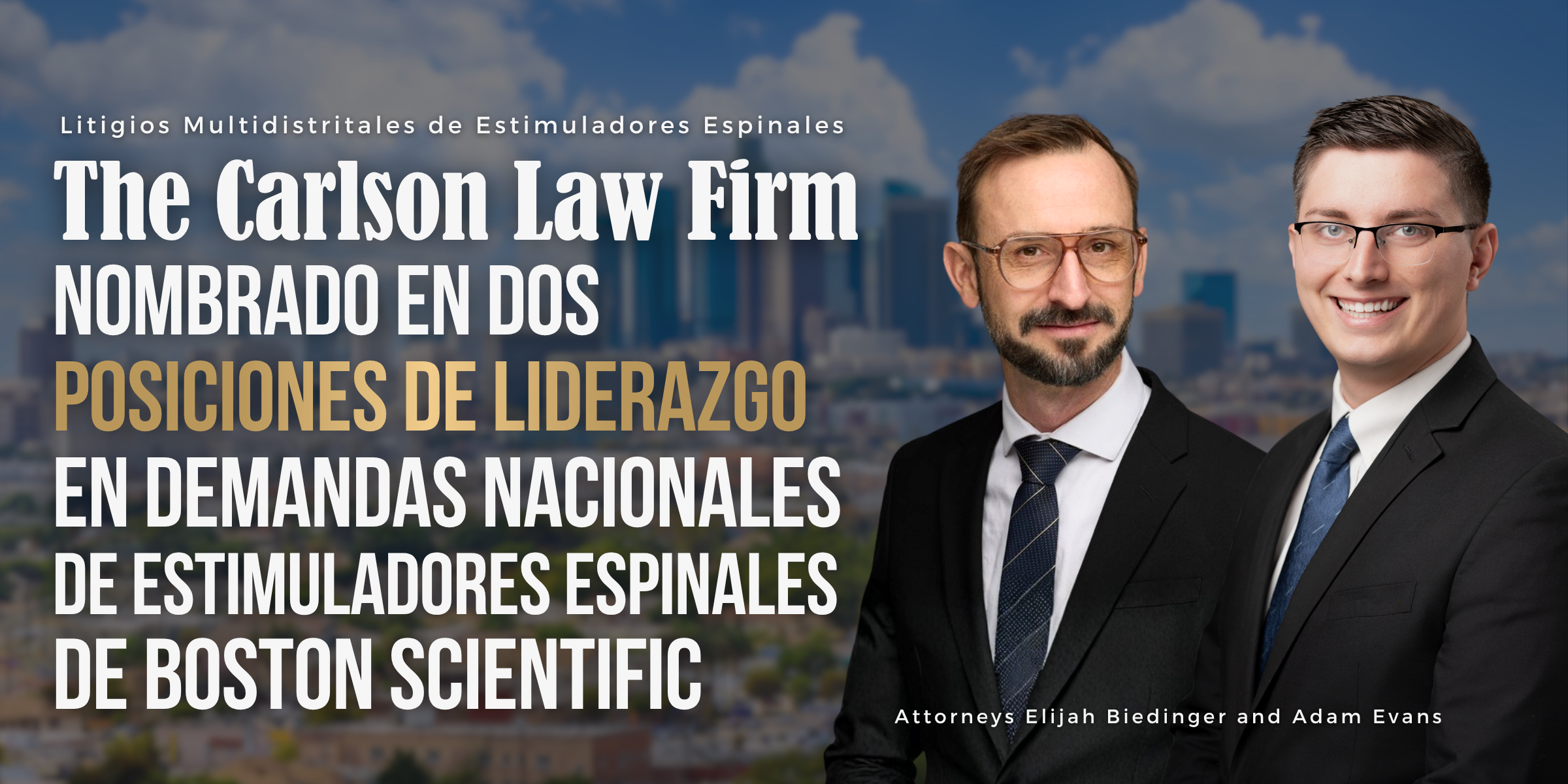 abogados Adam Evans y Elijah Biedinger en liderazgo de demandas de estimuladores espinales de Boston Scientific