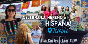 Collage del equipo y asistentes a la celebración de la herencia hispana de The Carlson Law Firm en Temple.