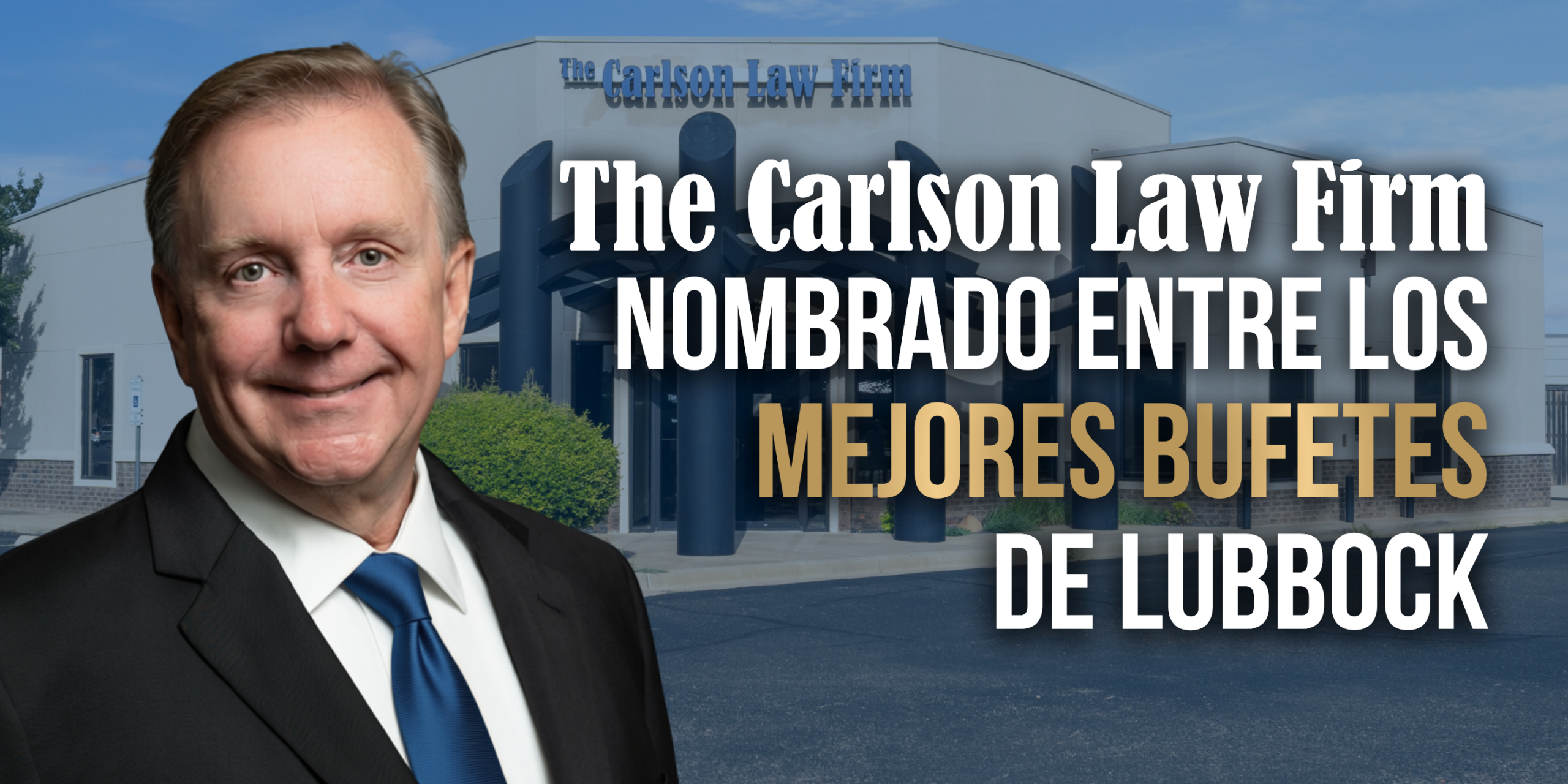 el bufete The Carlson Law Firm fue votado entre los mejores en Lubbock