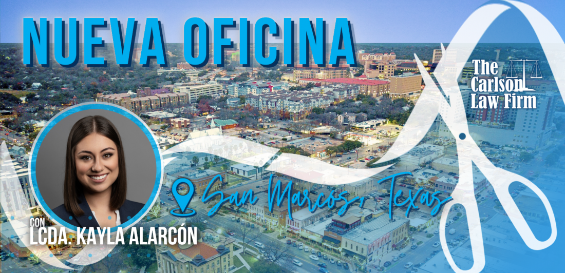 The Carlson Law Firm celebrará inauguración de nueva oficina en San Marcos