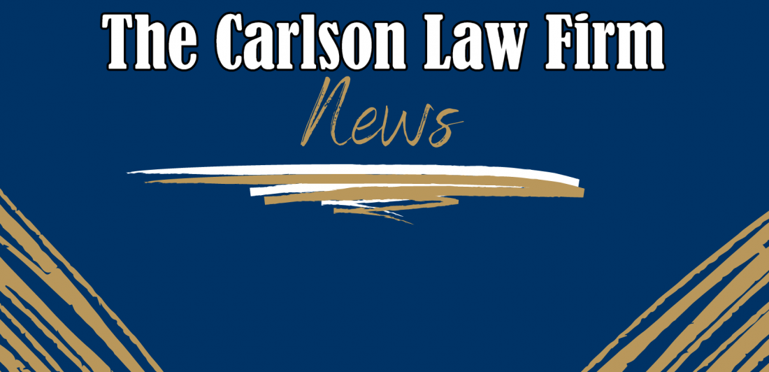 The Carlson Law Firm news