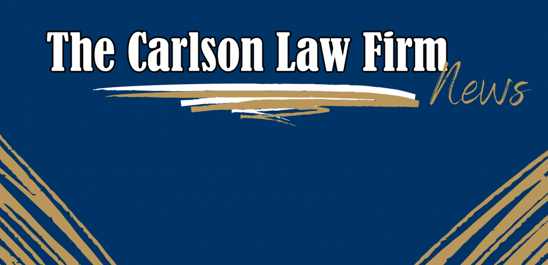 Carlson Law Firm news